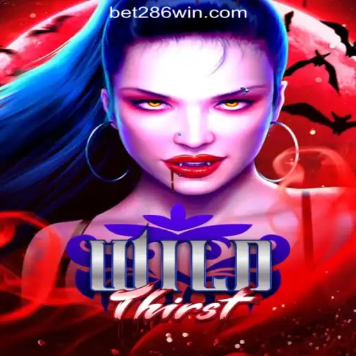 WildThirst: Exploring the Adventure of Brasil's #1 Slot Game on 286win.COM Oficial Slots